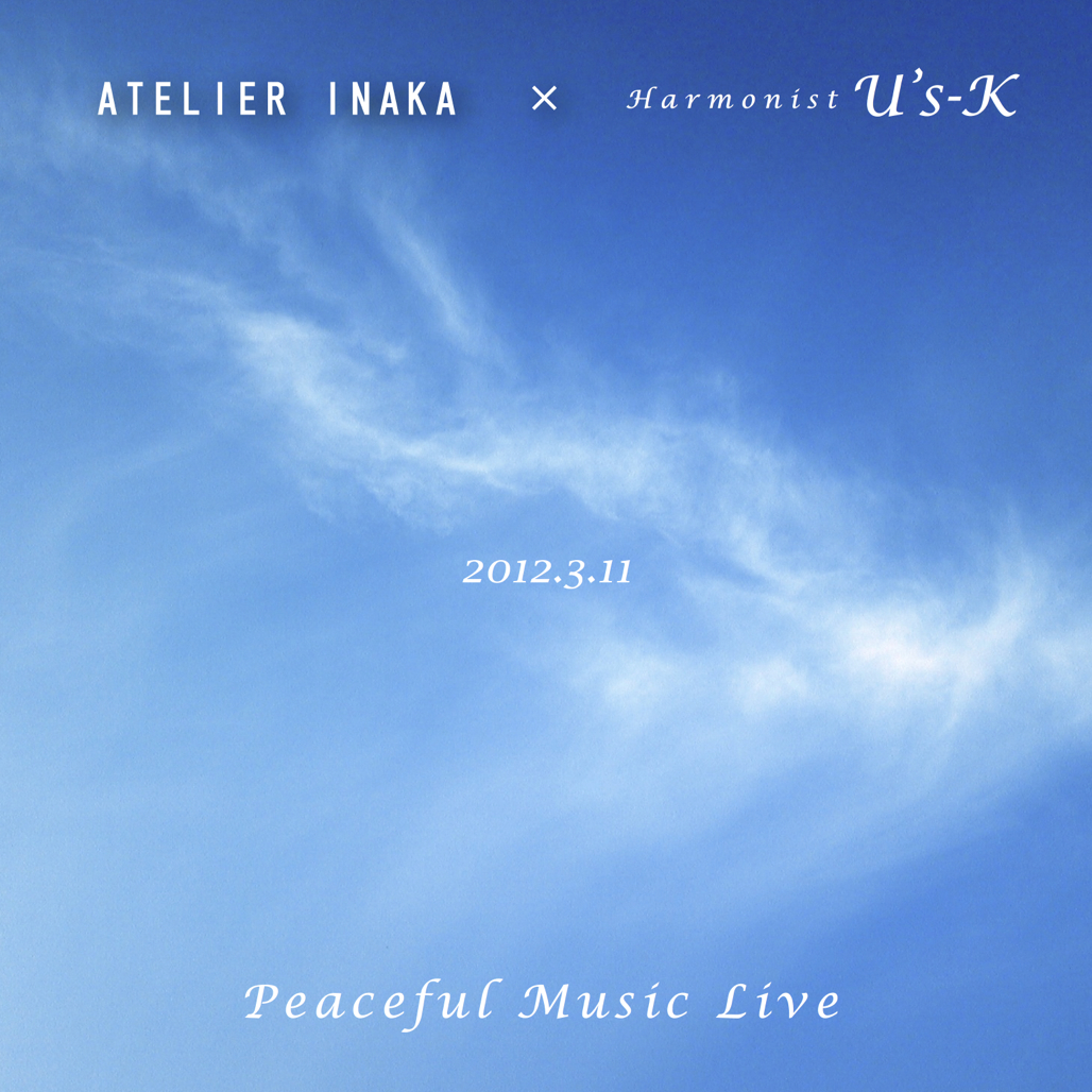 2012.3.11 Peaceful Music Live